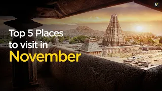 5 places to visit in November | Veena World