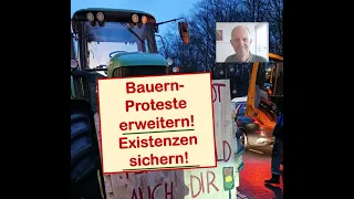 Bauernproteste erweiteren - Existenz sichern!