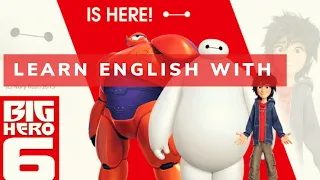 Learn English With movies (Big Hero 6) in easy,fan and attractive way