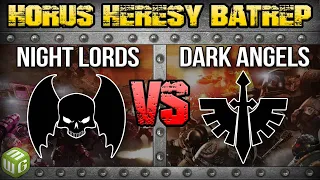 Night Lords vs Dark Angels Horus Heresy Battle Report Ep 49