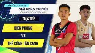 🔴Trực tiếp | Biên Phòng vs Thể Công Tân Cảng | Giải bóng chuyền Cúp Hùng Vương 2024