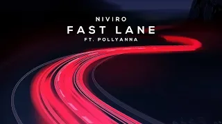 NIVIRO ft. PollyAnna - Fast Lane (Original Mix)