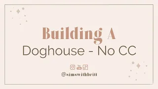 Sims 4 - Build A Doghouse | No CC | Build Tutorial | #shorts #tutorial #sims4 #nocc