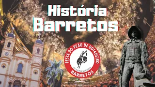 BARRETOS 167 ANOS: Conheça a história! | FESTA DO PEÃO 2021