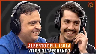 VITOR METAFORANDO E ALBERTO DELL`ISOLA - Venus Podcast #122