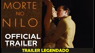 Morte no Nilo - Trailer Oficial  Legendado 2020