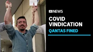 Qantas fined for standing down worker concerned about COVID-19 at beginning of pandemic | ABC News
