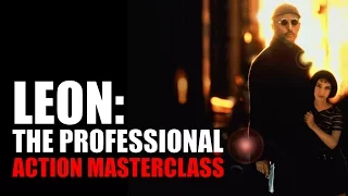 Action Masterclass: Leon: The Professional - Caring for Characters