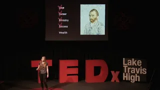 Triumphant failure: Van Gogh's guide to success | Caitlin Waugh | TEDxLakeTravisHigh