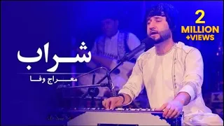 Mehraj Wafa - Sharab Live Performance at Kam Music | معراج وفا - شراب
