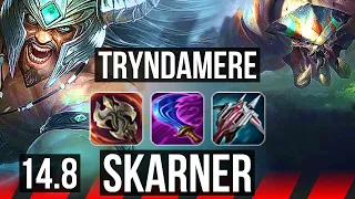 TRYNDAMERE vs SKARNER (TOP) | 7 solo kills, 1600+ games, Godlike | KR Master | 14.8