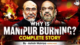 Manipur Violence Explained: The Real Reason Behind Violence | Complete Details | StudyIQ IAS