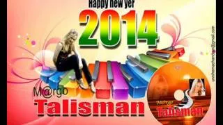 M@rgO-Talisman (Happy New Year  Mix Radio Top-80)