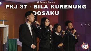 PKJ 37 - Bila Kurenung Dosaku - Live from Ibadah Bulan Remaja 25 Juni 2023