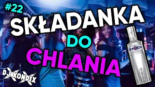 🍷💎 SKŁADANKA DO CHLANIA #22 🌌 DJ KondiX 💎🍷