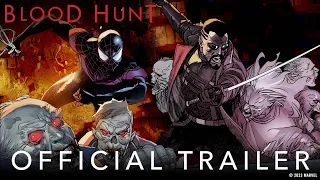 MARVEL’S BLOOD HUNT | Official Trailer | Marvel Comics