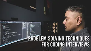 3 Problem Solving Techniques for Coding Interviews