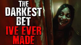 The Darkest Bet I've Ever Made | Scary Stories From The Internet