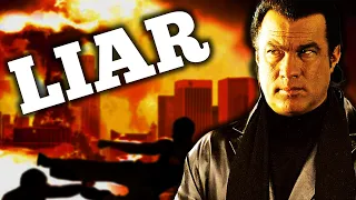 Hollywood's Biggest Liar | Steven Seagal