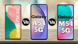 Samsung Galaxy F54 5G vs Samsung Galaxy A54 5G vs Samsung Galaxy M54