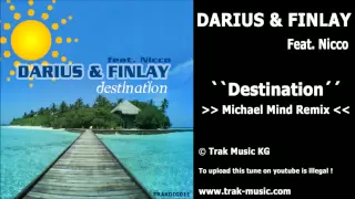 Darius & Finlay feat. Nicco - Destination (Michael Mind Remix)