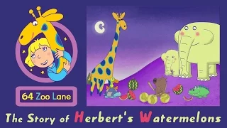 64 Zoo Lane - Herbert's Watermelons S03E23 | Cartoon for kids