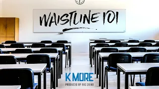 K More - Waistline 101 (Official Audio)