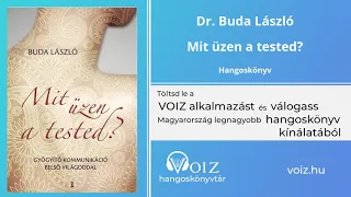 Mit üzen a tested? - Dr. Buda László - VOIZ hangoskönyv