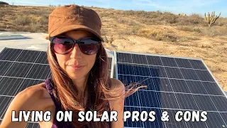 Living on Solar, the Pros & Cons.. Sorry to say, it's mostly Cons.