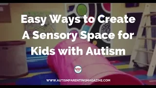 Sensory room ideas for autism: Creating sensory room for children with Special needs