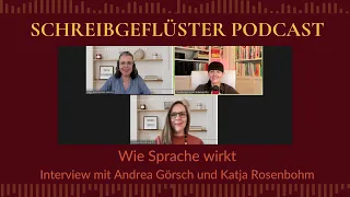 Wie Sprache wirkt - Interview mit Andrea Görsch und Katja Rosenbohm