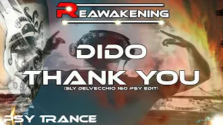 Psy-Trance ♫ Dido - Thank You (Sly Delvecchio 160 PSY Edit)