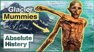 The Ice Age Mummies Found Frozen In Melting Glaciers | Secrets Of The Ice | Absolute History