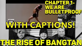 THE RISE OF BANGTAN - Chapter 1: We Are Bulletproof REACTION (REUPLOAD WITH CAPTIONS)