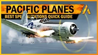 Pacific Planes Round Up - Best Specializations Quick Guide
