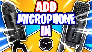 OBS Studio: How to Add a Microphone (OBS Studio Tutorial) -- How to Use OBS Guide & Settings