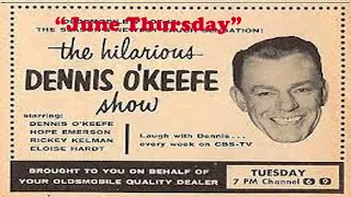 Dennis O'Keefe Show | June Thursday