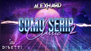 Alex Hard - ¿Cómo Sería 2? (Classic) (Live Set) | Guaracha, Electronica, Aleteo & Tribal House