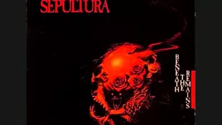 Sepultura - Beneath the Remains(remastered)