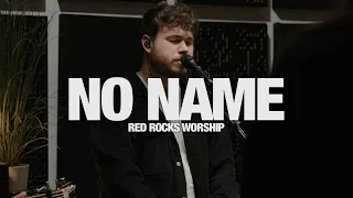 RED ROCKS WORSHIP - No Name: Song Session