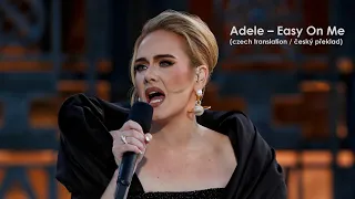 Adele – Easy On Me (Lyrics / CZ překlad)