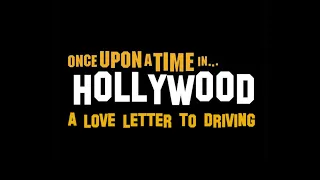 Once Upon A Time In Hollywood - Tarantino's Love Letter to Driving