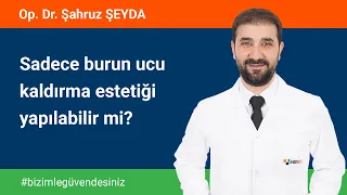 Sadece burun ucu kaldırma estetiği yapılabilir mi?