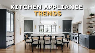 11 Appliance and Kitchen Trends For 2023-2024