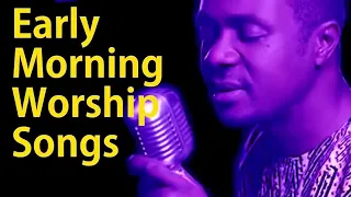 Nathaniel Bassey - Early Morning Devotion Worship songs for Prayers 2021