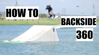 HOW TO KICKER BACKSIDE 360 - WAKEBOARDING TUTORIAL