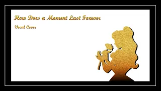 How Does a Moment Last Forever | Cover