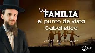 La Familia: Punto de vista Cabalístico (Kabbalah).