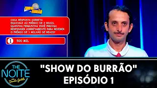 Show do Burrão Ep.1 | The Noite (03/09/21)