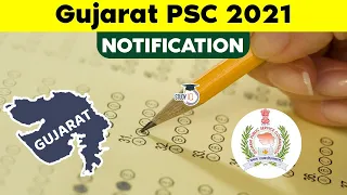 GPSC Exam 2021 NOTIFICATION - Gujarat Public Service Commission for Class 1 and 2 | Syllabus, Date